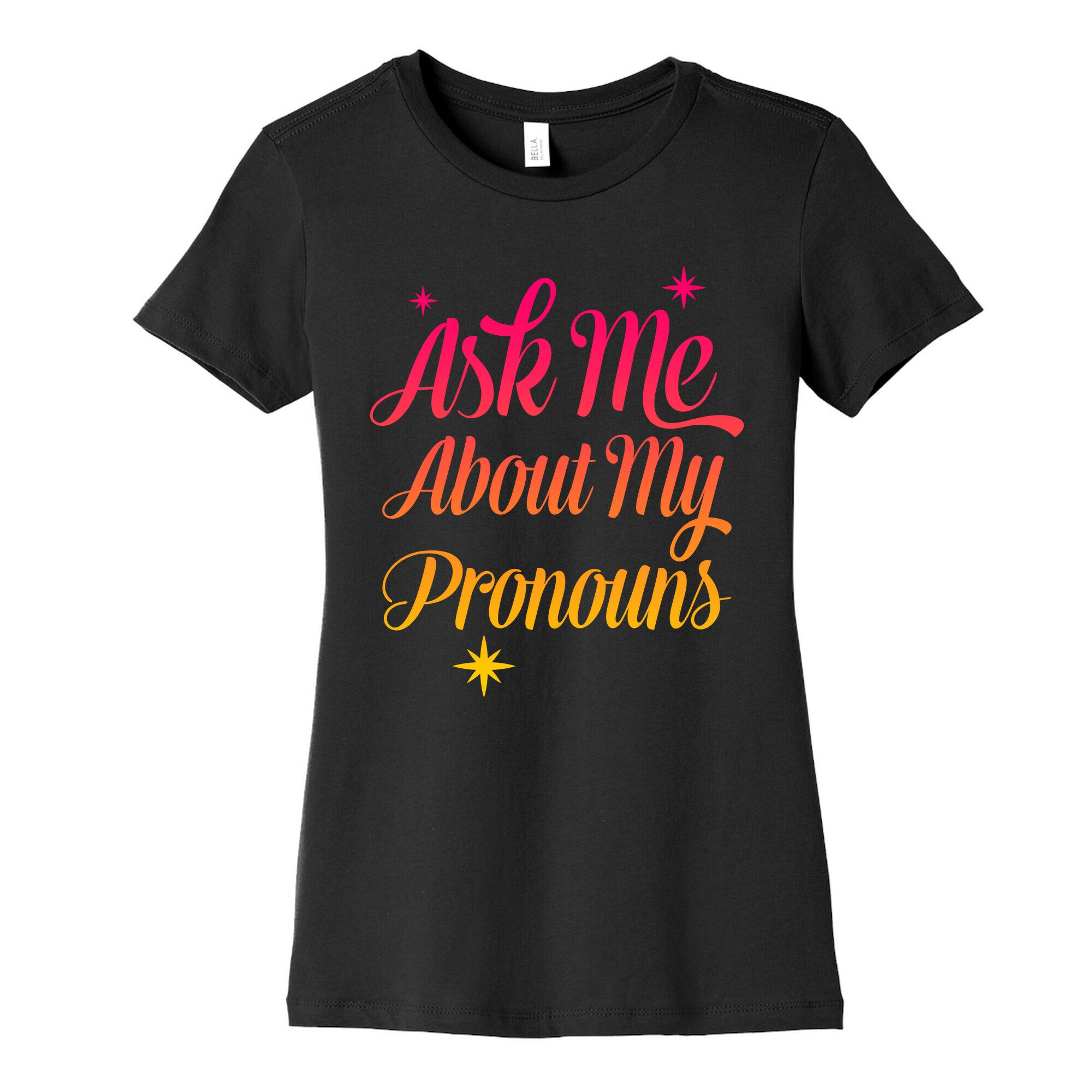 Ask Me About My Pronouns Women's Cotton Tee